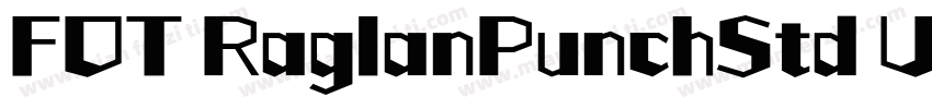 FOT RaglanPunchStd UB字体转换